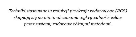 Jakie są techniki stosowane w zmniejszaniu przekroju poprzecznego radaru?