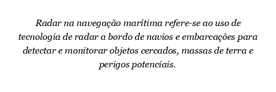 O que é radar na navegação marítima?