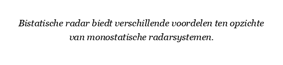 Wat zijn de voordelen van bistatische radar?