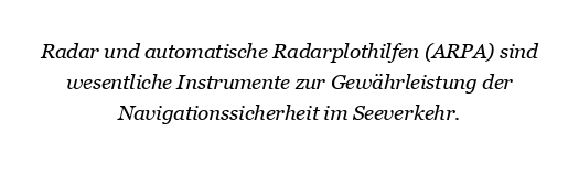 Welchen Nutzen haben Radar und ARPA für die Navigationssicherheit?